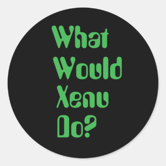 Adesivo O que Xenu faria? WWXD
