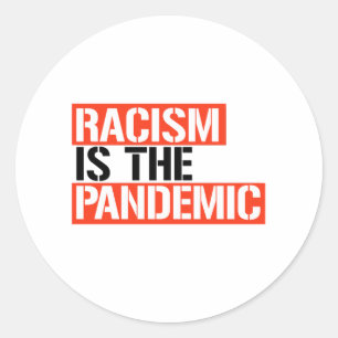 Adesivo O racismo é a pandemia