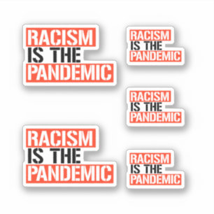 Adesivo O racismo é a pandemia