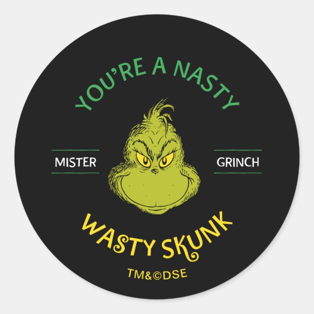 Adesivo O Senhor Grinch | Você é um Gambá Nojento e Sujo (Frente)