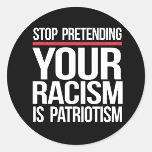 Adesivo O seu racismo não é patriotismo