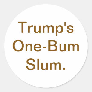 Adesivo O Slum de Uma Nádega de Trump Hankamer Artjunkhaus