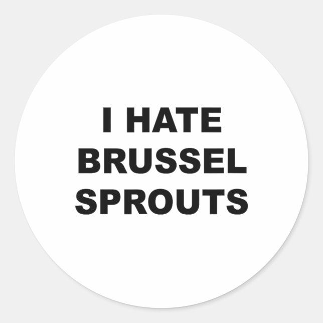 Adesivo O Topo Que Diz - Odeio O Brussel Engraçado - (Frente)