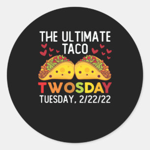 Adesivo O último Taco na terça-feira 2/22/22 de fevereir