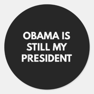 Adesivo Obama ainda é meu presidente - o presidente Obama