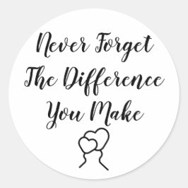 Adesivo Obrigado - Nunca Esqueça A Diferença Que Faz
