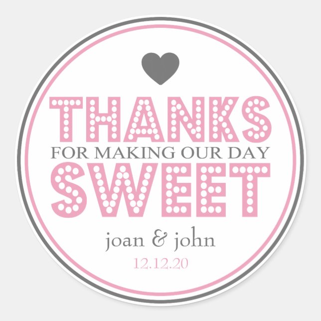 Adesivo Obrigados Para O Fazer Nosso Dia Doce (Rosa / Cinz (Frente)