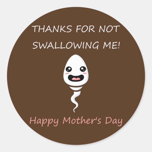 Adesivo Obrigados por não me engolir mães engraçadas (Frente)