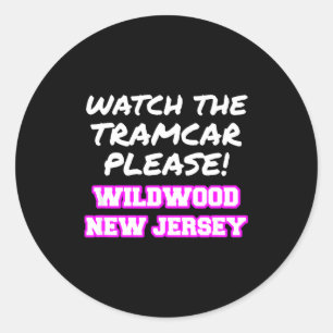 Adesivo Observe O Bonde Por Favor Férias Wildwood Nova Jer