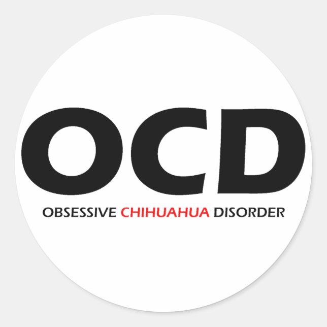 Adesivo OCD - Transtorno Obssessivo de Chihuahua (Frente)