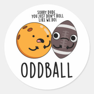 Adesivo Oddball Funny Futebol Pun