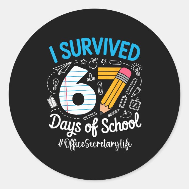 Adesivo Office Secretary Survived 67 Days Of School Humor  (Frente)