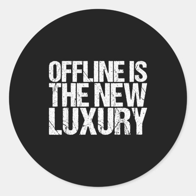 Adesivo Offline Is The New Luxury Shirt Funny Saying  (Frente)
