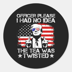 Adesivo Oficial, Por Favor, Não Fazia Ideia Do Tea Twisted
