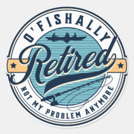 Adesivo O'Fishally Funny Retro Angler aposentado