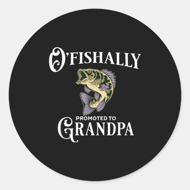 Adesivo O'fishally Promoted To Grandpa _ Grandpa Fishing  (Frente)