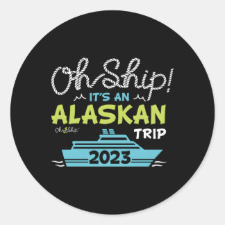Adesivo Oh Navio É Uma Viagem Do Alaska 2023 No Alaska Cru