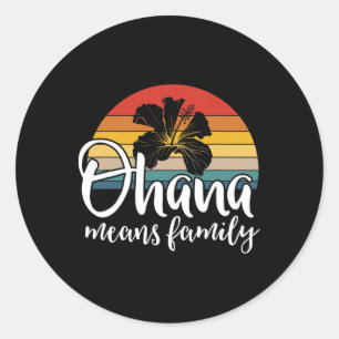 Adesivo Ohana Quer Dizer Família Hibiscus Retro Hawaii Sum