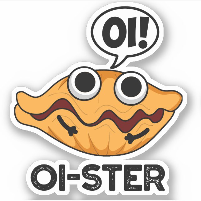 Adesivo Oister Funny Animal Oyster Pun (Frente)