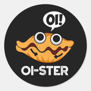 Adesivo Oister Funny Animal Oyster Pun Dark BG