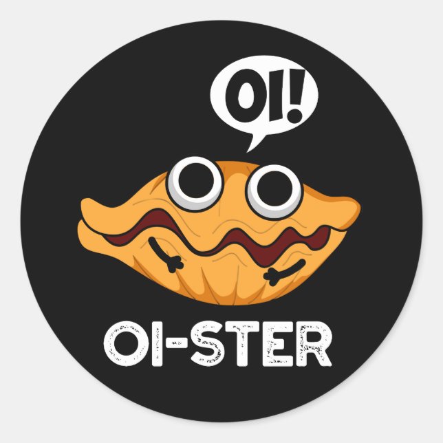 Adesivo Oister Funny Animal Oyster Pun Dark BG (Frente)