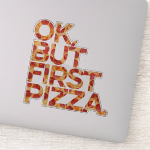 Adesivo Ok Mas Primeira Pizza Sticker