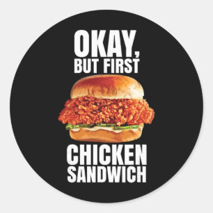 Adesivo Ok Mas Primeiro Sanduíche de Frango Spicy Nashvill