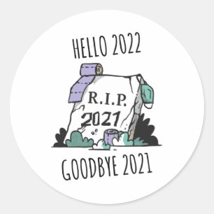 Adesivo Olá 2022 Adeus 2021 Descanso em Paz 2022