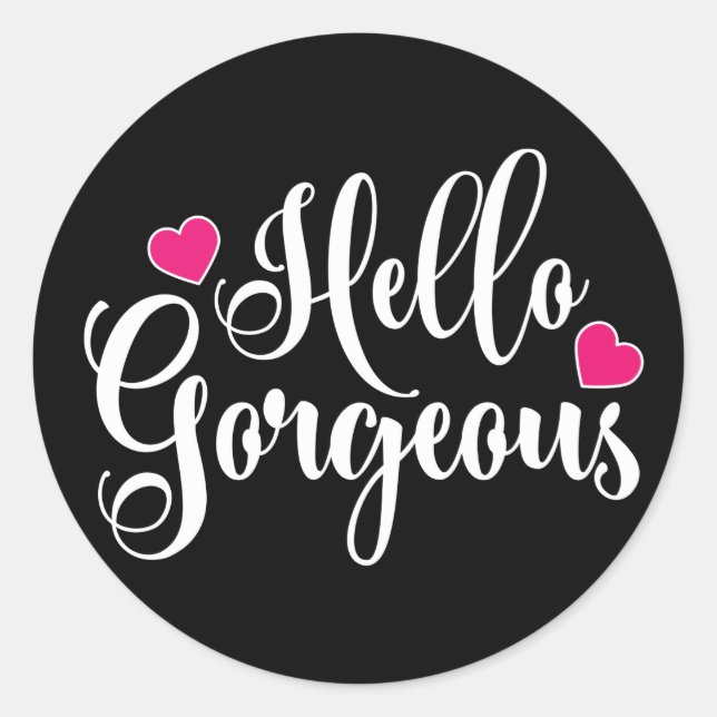 Adesivo Olá, Gorgeous (Frente)