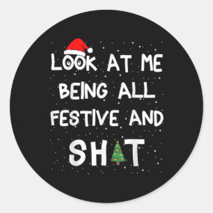 Adesivo Olhe Para Mim Sendo Todos Festivos A Matar O Natal