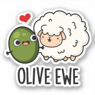 Adesivo Olive Ewe Engraçado Love Pun