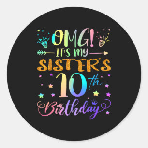 Adesivo Omg É o 10º Aniversário da Minha Irmã Doce 10 Anos