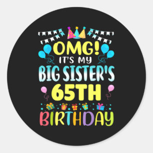 Adesivo Omg É o 65º Aniversário da Minha Irmã Mais Velha D
