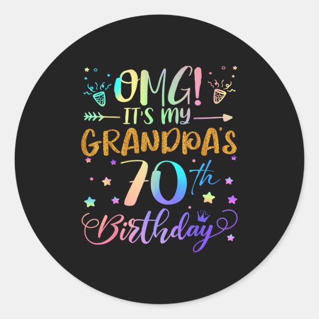 Adesivo Omg Its My Grandpas 70th Birthday Sweet 70 Years O (Frente)