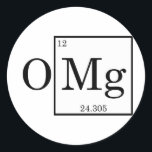 Adesivo OMG Magnesium Science Chemistry<br><div class="desc">Ciência é crianças Legal... </div>