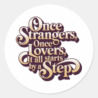 Adesivo Once Strangers Lovers Step Quote 