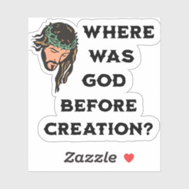 Adesivo Onde Deus Estava Antes Da Criação. Religioso