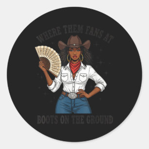 Adesivo Onde Estão Aqueles Fãs Botas de Cowgirl Preta No C