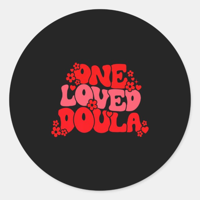 Adesivo One Loved Doula Happy Valentines Day Doula Midwife (Frente)