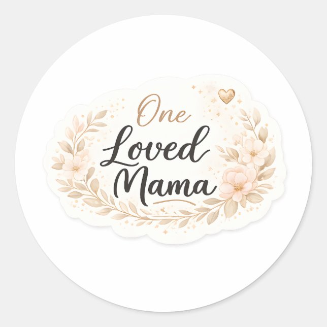 Adesivo One Loved Mama Soft Floral Mother Quote (Frente)