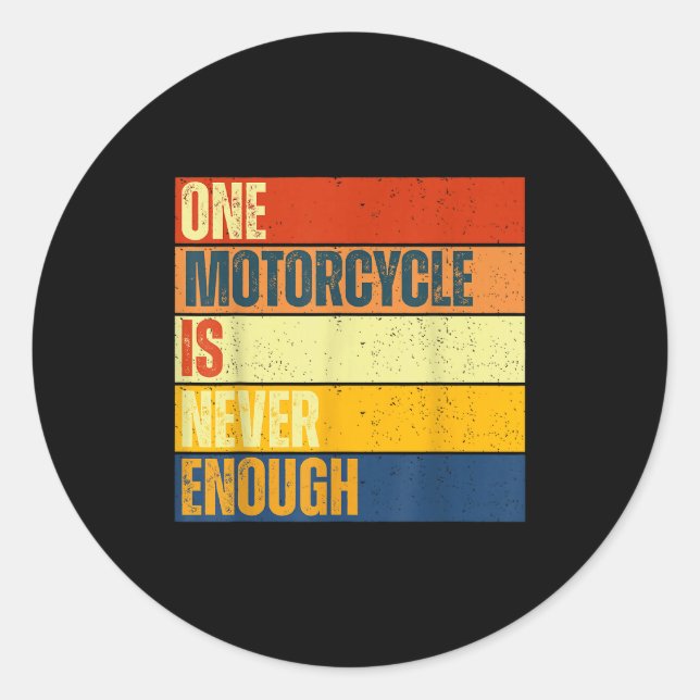 Adesivo One Motorcycle Is Never Enough  (Frente)