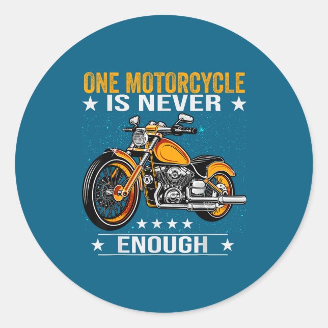 Adesivo One Motorcycle Is Never Enough - Funny Biker Quote (Frente)