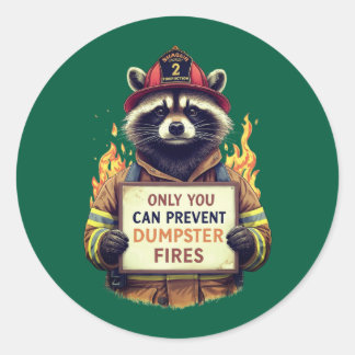 Adesivo Only You Can Prevent Dumpster Fires