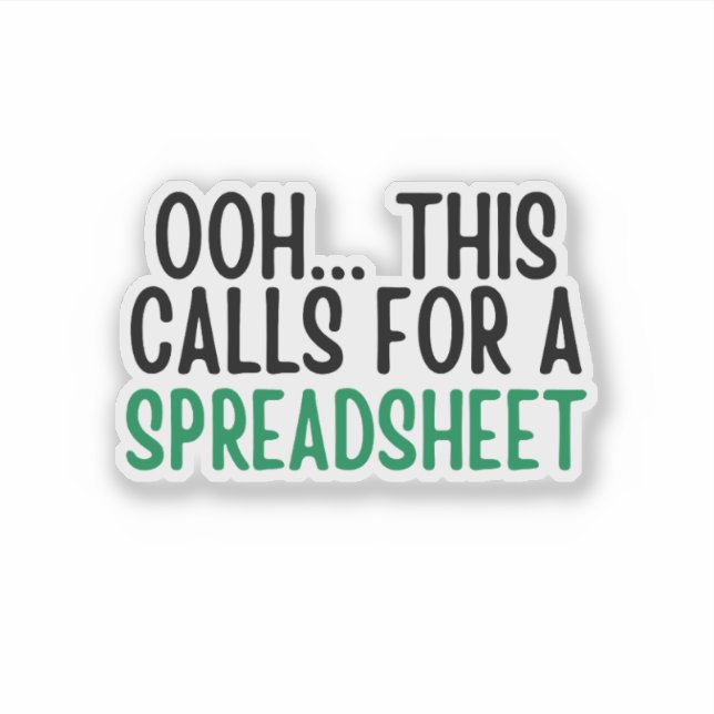 Adesivo Ooh.This Calls For A spreadsheet, Funny Accounting (Frente)