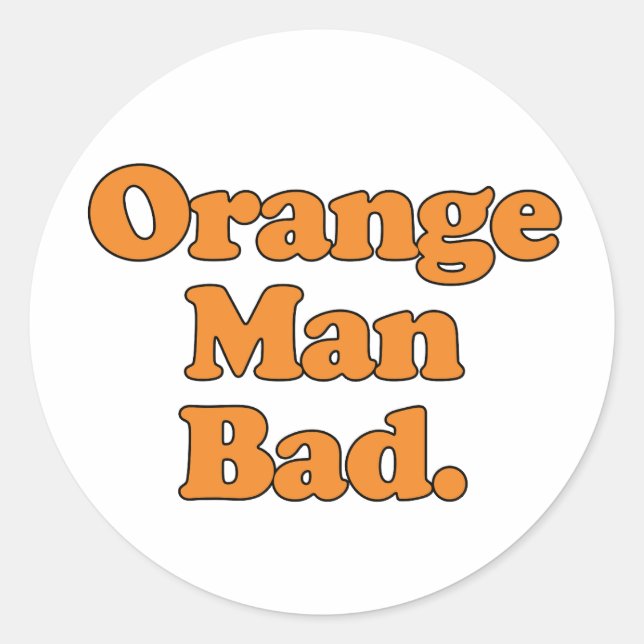 Adesivo Orange Man Bad (Frente)