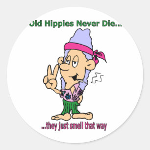 Adesivo Os Antigos Hippies Nunca Morrem - Apenas Cheiram A