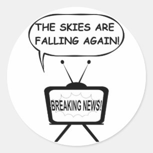 Adesivo Os Céus Estão Caindo Novamente