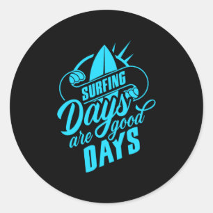 Adesivo Os Dias De Surfe São Bons Dias