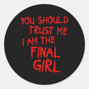 Adesivo Os Filmes Slasher Confiam Em Mim Eu Sou A Menina F