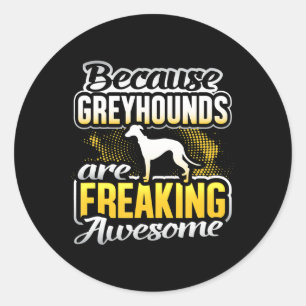 Adesivo Os Greyhounds São Uma Camiseta Incrível De Greyh